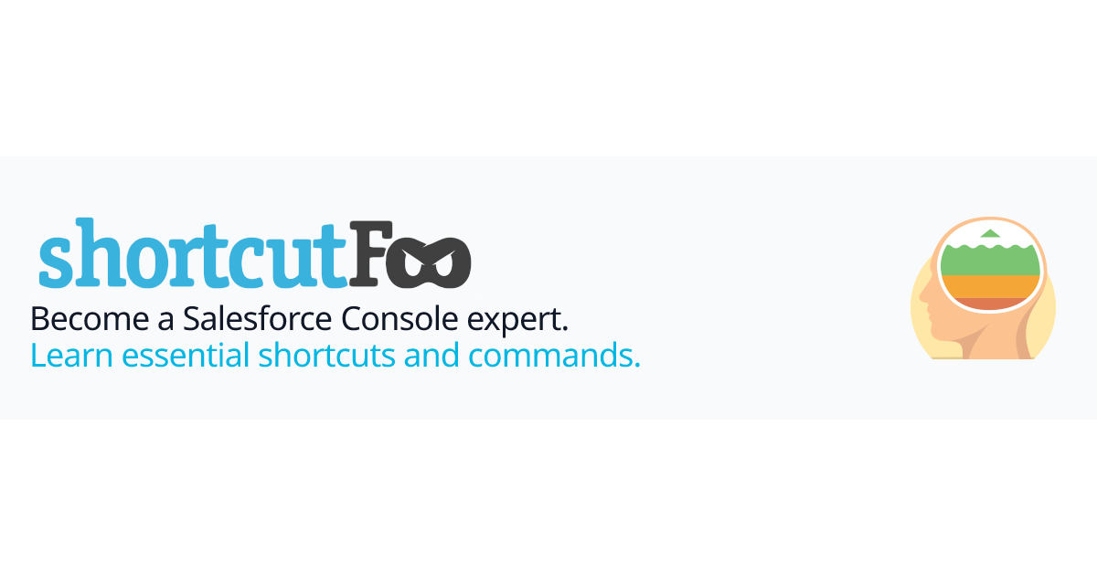Salesforce Console commands and shortcuts ShortcutFoo